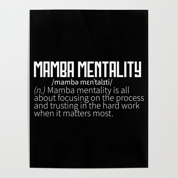 Mamba Mentality Motivational Quote Inspirational Poster