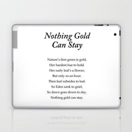 Nothing Gold Can Stay - Robert Frost Poem - Typography Print Laptop Skin