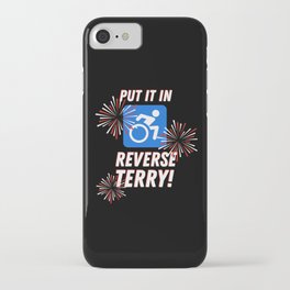 Put It In Reverse Terry - Back It Up Fireworks Meme iPhone Case
