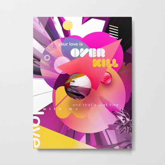 Overkill Metal Print