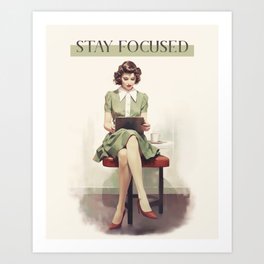 Stay Focused - Retro Motivator Art Print