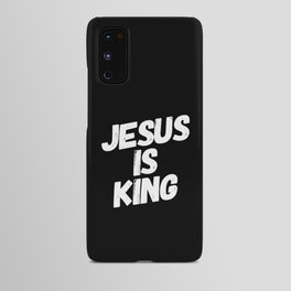 Jesus Is King Android Case