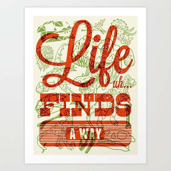 Life Finds A Way Art Print