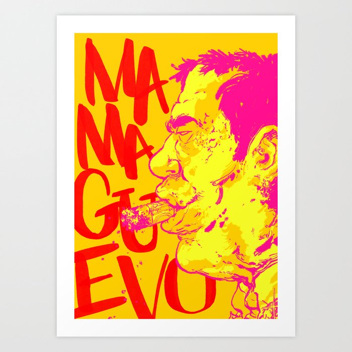 Mamaguevo Art Print