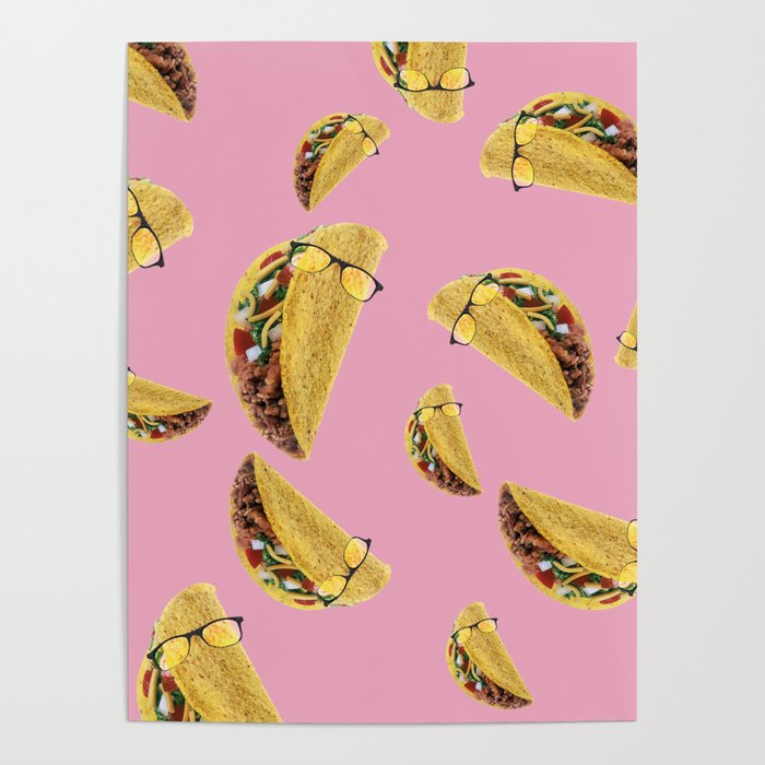 Pink Tacos Taco Glasses Poster