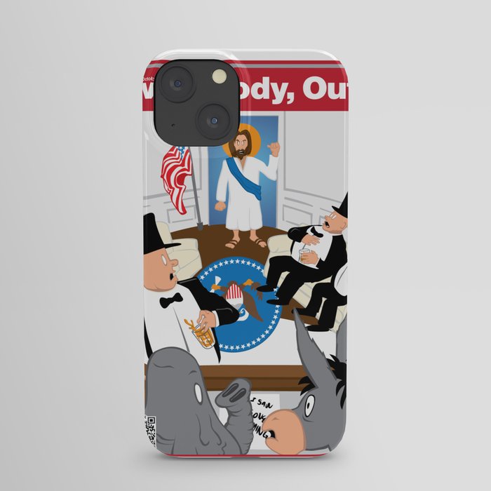 Everybody, Out! iPhone Case