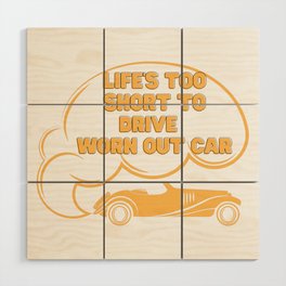 Life's too short to drive Classic Cars, Vintage, Car Lovers  Gifts  Wood Wall Art