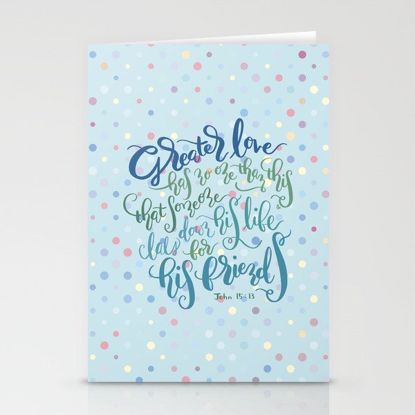 Greater Love - John 15:13 Stationery Cards