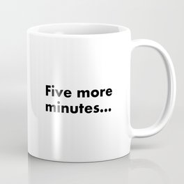 5 More Coffee Mug