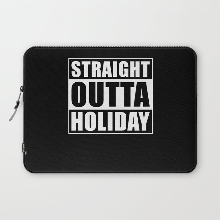 Straight Outta Holiday Laptop Sleeve