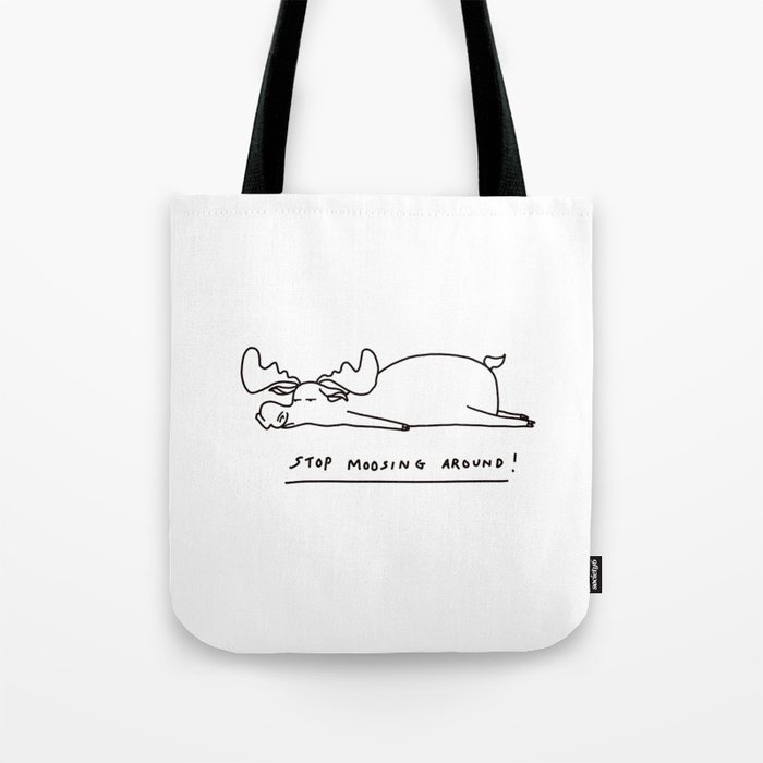 Moose funny design with pun Tote Bag