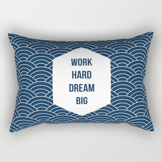Work Hard Dream Big Rectangular Pillow