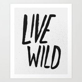 Live Wild Typography Art Print