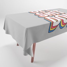 Get Shit Done Tablecloth