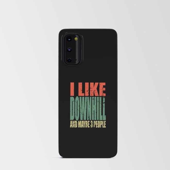 Downhill Saying Funny Android Card Case