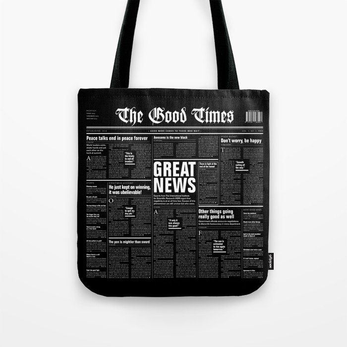The Good Times Vol. 1, No. 1 REVERSED / Newspaper with only good news Tote Bag