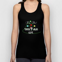 It's me your Christmas gift - Festive season Tank Top