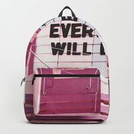 Every Thing Will Be Fine Backpack | Everything, Vintage, Inspiration, Quotes, Positivity, Willbefine, Life, Love, Ok, Positivethinking 