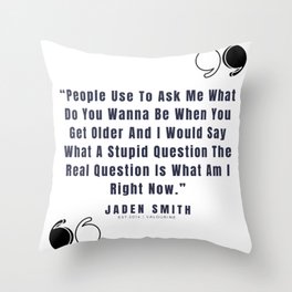 18  |  Jaden Smith Quotes | 190904 Throw Pillow