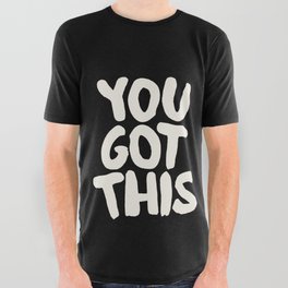 You Got This All Over Graphic Tee
