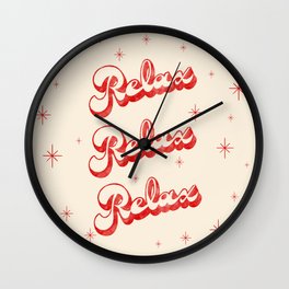 Relax, Don’t Do It  Wall Clock