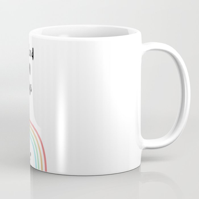 Positive Quote with Rainbow: Colorful See Good in All Things Coffee Mug