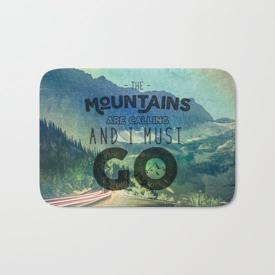 The Mountains are Calling And I Must Go Blue Bath Mat