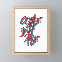 Come As You Are  Framed Mini Art Print