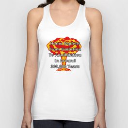 Homo Sapiens From Evolution To Annihilation In Around 300,000 Years Unisex Tank Top