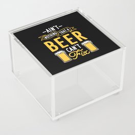 Beer Can't Fix Acrylic Box