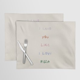 I Love You Like I Love Pizza | Funny Pastel Pizza Quote Placemat