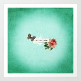 Just for Today No.1 Art Print