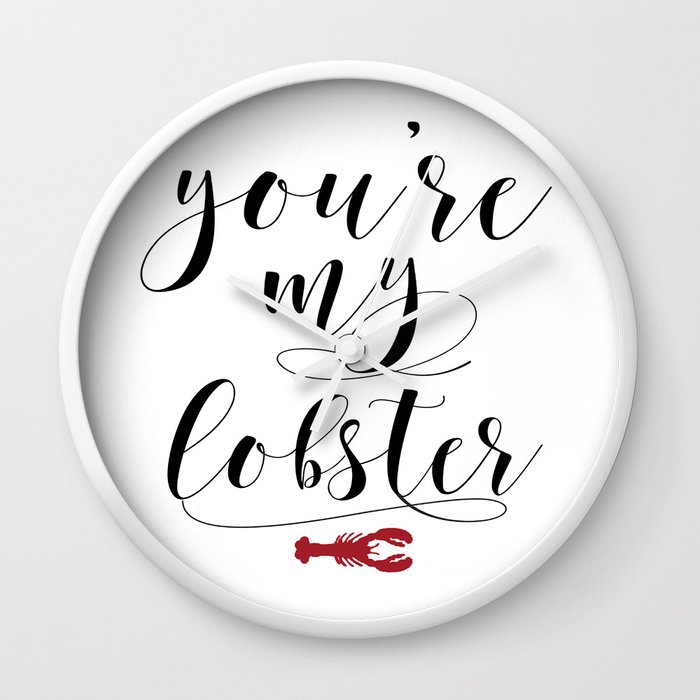 You Re My Lobster Friends Tv Show Quote Friends Printable Wall Decor Friends Poster Friends Wall Clock By Tomoogorelica Society6