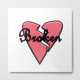 To Be Broken Metal Print