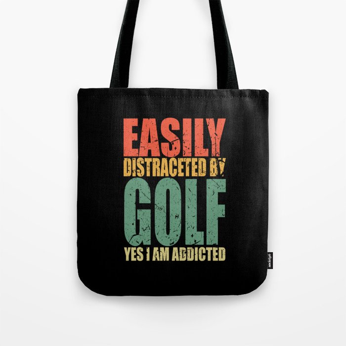 Golf Saying Funny Tote Bag