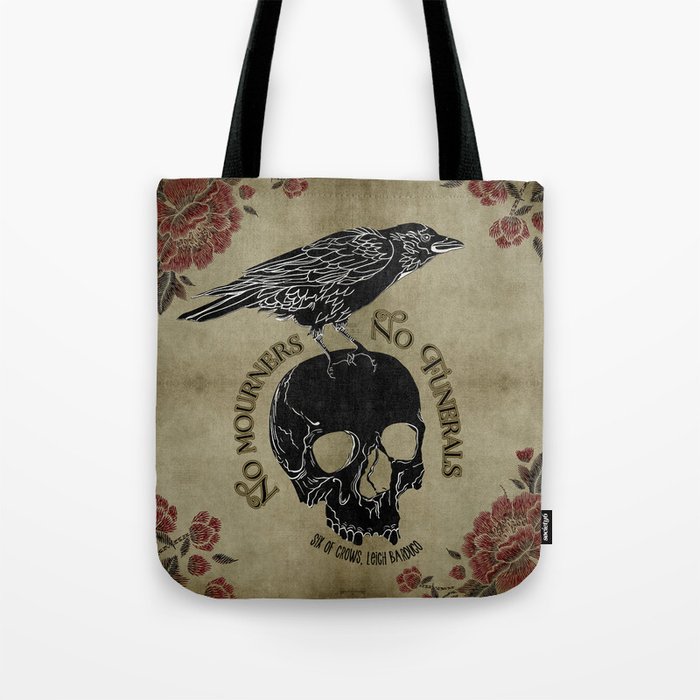 No mourners no funerals - Six of Crows Tote Bag