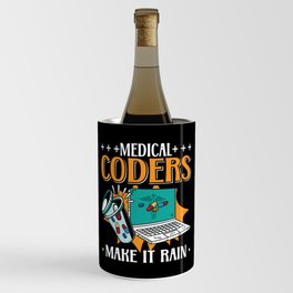 Medical Coders Make It Rain Medical Coder Coding Wine Chiller