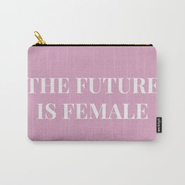 The future is female pink-white Carry-All Pouch