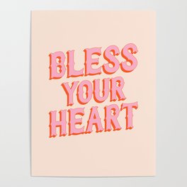 Southern Snark: Bless your heart (bright pink and orange) Poster