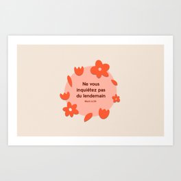 Don't worry about the next day - French Art Print