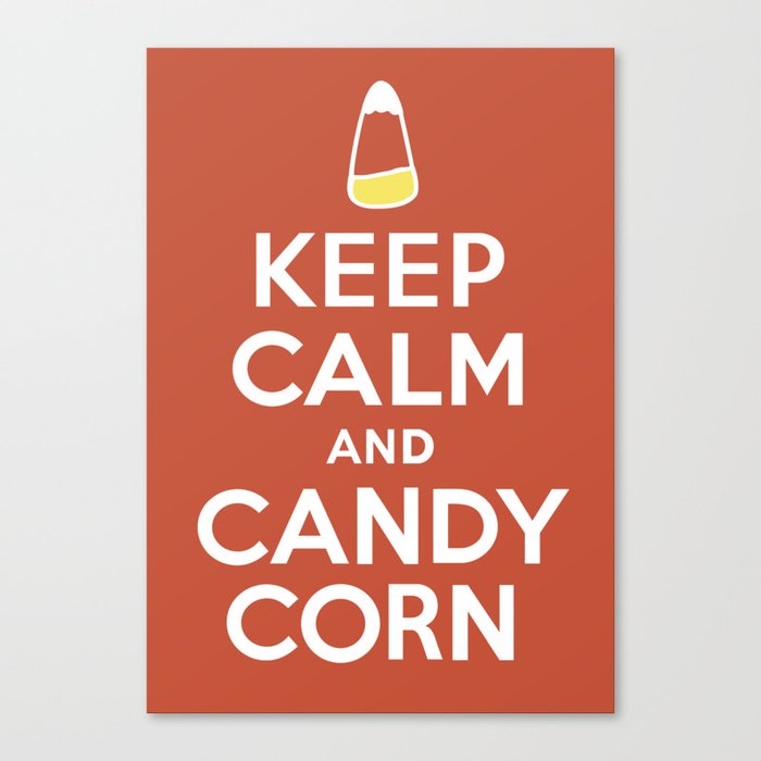 Keep Calm and Candy Corn Canvas Print