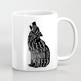 Wolves dont lose sleep over the opinion of sheep - version 1 - no background Coffee Mug