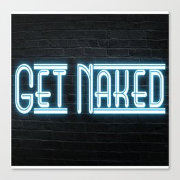 Get Naked modern neon sign Canvas Print