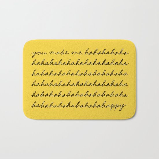 You make me happy Bath Mat