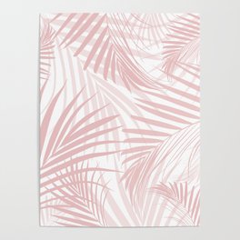 Blush Pink Palm Leaves Dream - Cali Summer Vibes #3 #tropical #decor #art #society6 Poster