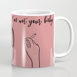 Don't call me baby Mug