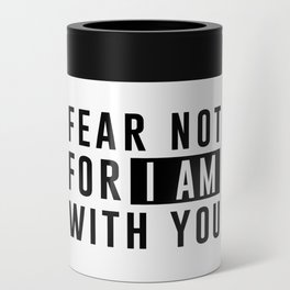 I am With You - Bible Verses 1 - Christian - Faith Based - Inspirational - Spiritual, Religious Can Cooler