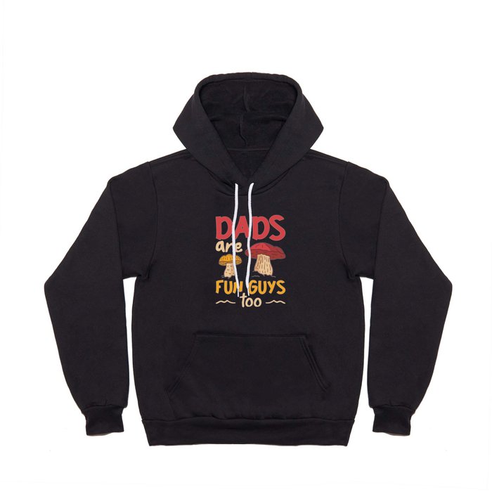 Dads Are Fun Guys Too Funny Father's Day Gift Hoody