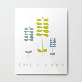 Keep It Simple Metal Print | Simpleprint, Blueandgreen, Cheerful, Modernartprint, Simple, Typography, Moddesign, Modernflower, Minimalist, Goodmessage 