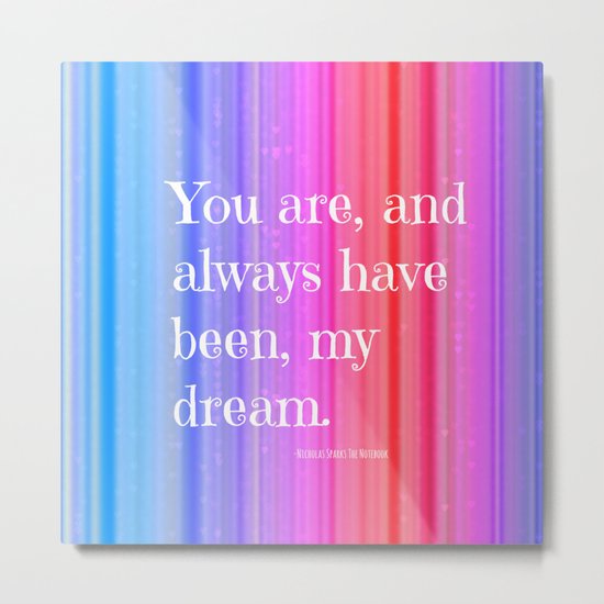 Nicholas Sparks Notebook quote Metal Print